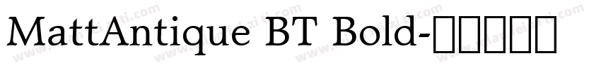 MattAntique BT Bold字体转换